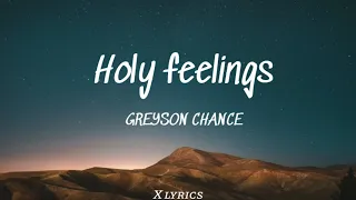 Grayson chance~Holy feeling Lyrics