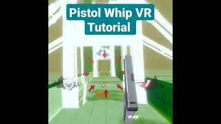 Pistol Whip VR Tutorial how to play