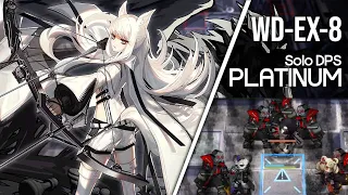 [Arknights] WD-EX-8 Platinum Solo DPS