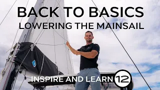 How to Lower the Mainsail | Inspire and Learn Basics | TMG Yachts