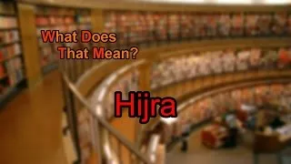 What does Hijra mean?