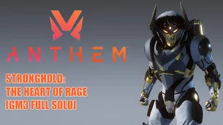 Anthem Ranger: The Heart Of Rage - Stronghold (Full Solo) [GM3 - v1.7.0]