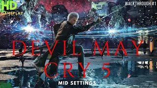 Devil May Cry 5 Gameplay ! Super Graphic 60Fps