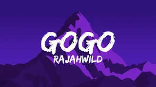 RajahWild - GO GO (Lyrics)