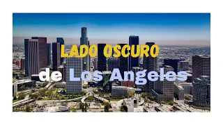 Un lado oscuro de Los Angeles California   HD 1080p