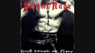 Silent Rage - Rebel With a Cause