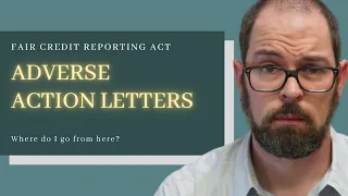 Did you get an Adverse Action Letter?