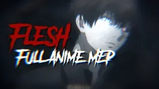 𝔽𝕝𝕖𝕤𝕙 | Full Anime MEP [#1]