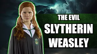 The Evil Weasley Slytherin Who Never Made It To The Books