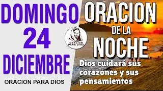 🌙 Oración de la Noche | Domingo 24 de Diciembre de 2023 🌙