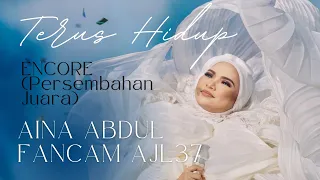 FANCAM ENCORE | AINA ABDUL - TERUS HIDUP - | JUARA ANUGERAH JUARA LAGU 37 #AJL37 (12 FEBRUARI 2023)