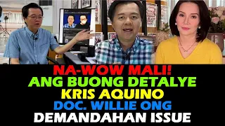 KRIS AQUINO DOC WILLIE ONG DEMANDAHAN ISSUE ANG BUONG DETALYE