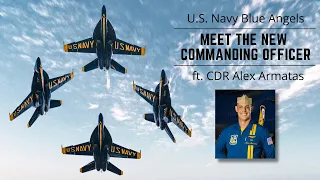 Meet the Blue Angels' NEW Flight Leader, Cdr. Alex Armatas
