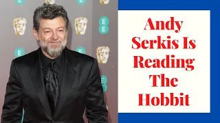 Andy Serkis Is Reading The Hobbit | The Hobbit Cover To Cover In A 12-Hour Marathon