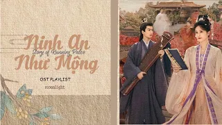 [PLAYLIST]《OST Ninh An Như Mộng 》|《宁安如梦OST》- STORY OF KUNNING PALACE.