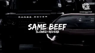 same beef slowed+Reverb lo-fi @SidhuMooseWalaOfficial