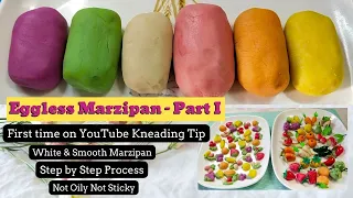 Eggless Marzipan Recipe Part 1 | New Kneading Technique | White & Smooth Marzipan | Christmas Sweet