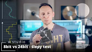 OZD w STUDIO (8) 8bit vs 24bit - ślepy test