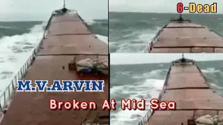 M.V.Arvin || #Ship Broken in Two Parts at MID SEA