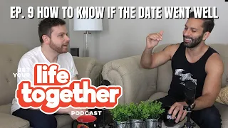 How To Tell If The Date Went Well | Ep.9