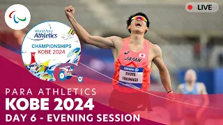 Para Athletics | Kobe 2024 - Day 6 Evening Session | World Championships