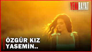 Yasemin'in Özgürlük Hayalleri.. - Yeni Hayat 5. Bölüm