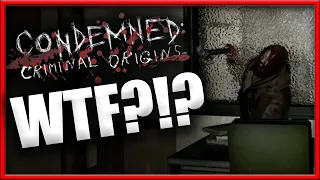 Condemned Criminal Origins on PC is Glitchy