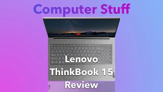 Lenovo ThinkBook 15 Review! How does it stack up against the ACER or Dell?