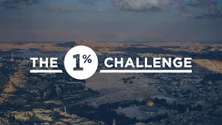 What is The 1% Challenge? // Pastor Robert Morris explains "to the Jew First" (Romans 1:16)