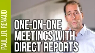 One on one meetings with direct reports  |  Paul Renaud