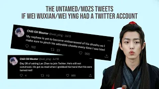 If Wei Wuxian/Wei Ying had a twitter account [The Untamed/MDZS]