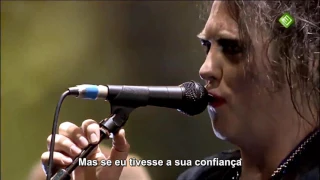 The Cure - Close to Me (Live HD) Legendado em PT- BR