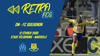 OM 3-4 FC Gueugnon | Coupe de France 2000 | L'exploit des Forgerons (#RétroFCG)