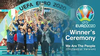 Winner’s Ceremony | We Are The People | Orchestral Version | EURO 2020