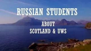 RUSSIAN students about SCOTLAND & UWS / Студенты из России о Шотландии и UWS