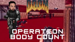 Doom: Operation Body Count - Total Conversion Mod!!!