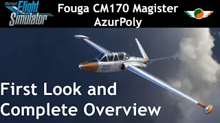 MSFS | Fouga CM170 Magister First Look | AzurPoly