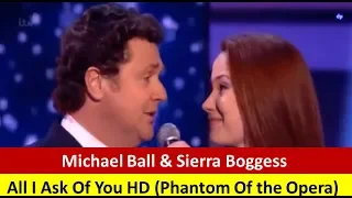 Michael Ball & Sierra Boggess - All I Ask Of You HD (phantom of the opera)