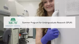 Summer Program for Undergraduate Research (SPUR) at MCW