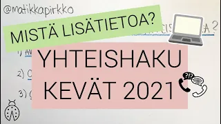 💻 Mistä lisätietoa AMK yhteishausta 2021? | Korkeakoulujen yhteishaku kevät 2021 📞 | Matikkapirkko