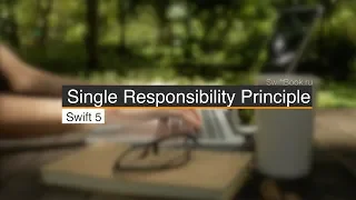 Single Responsibility Principle