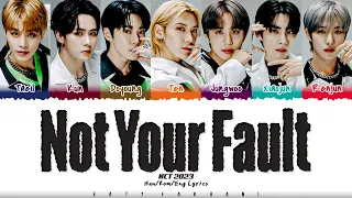 NCT U (NCT 2023) - 'Not Your Fault' Lyrics [Color Coded_Han_Rom_Eng]