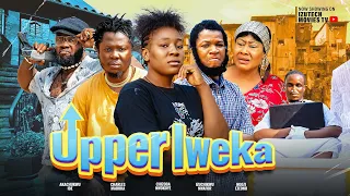 UPPER IWEKA (New Movie) Ngozi Ezeonu, Nwafor Izutech, Pitakwa, Chizoba Nwokoye, 2024 New Action Film