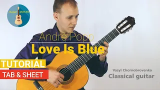 Love Is Blue //L'amour est bleu - André Popp // Fingerstyle Guitar Cover //  Tutorial + TAB & SHEET