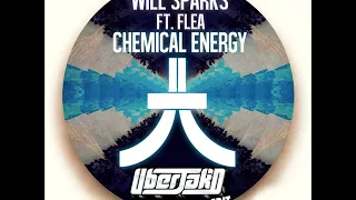 Will Sparks Ft. Flea - Chemical Energy (Uberjakd Edit)"®"