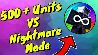 Infinite Units VS Nightmare Mode... (No Upgrades)