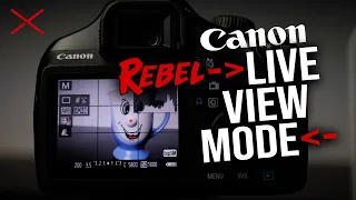 Canon Rebel LIVE VIEW MODE for Photography & Video | DSLR Camera Tutorial