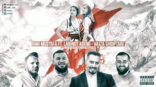 Bimi Mustafa x Labinot Ademi - Vajza Shqiptare (Prod. by H2 Up Record & Ab Production)