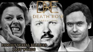 Famous Serial Killers Last Words-Aileen Wuornos, Ted Bundy, John Wayne Gacy