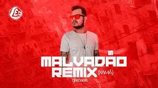 Dj Léo Assis (Dj L.A) - Malvadão REMIX